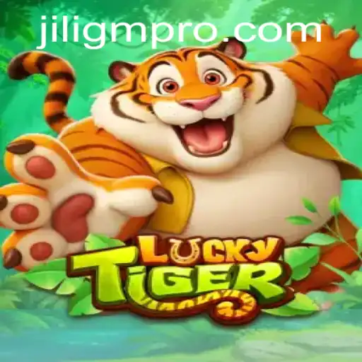 Explore the Thrilling World of LuckyTiger: The Game That Redefines Adventure with Jiligm